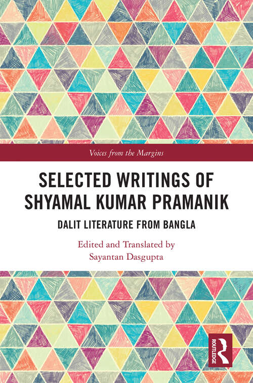 Book cover of Selected Writings of Shyamal Kumar Pramanik: Dalit Literature from Bangla (Voices from the Margins)