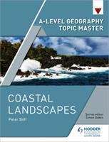 Book cover of A-level Geography Topic Master: Coastal Landscapes (PDF)
