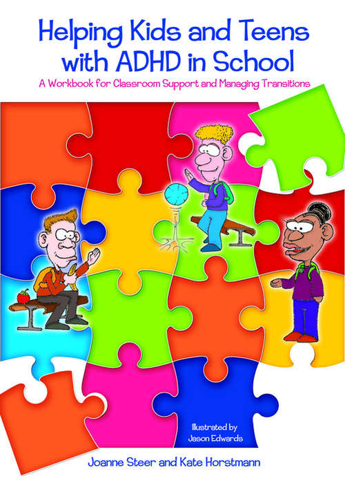 Book cover of Helping Kids and Teens with ADHD in School: A Workbook for Classroom Support and Managing Transitions (PDF)