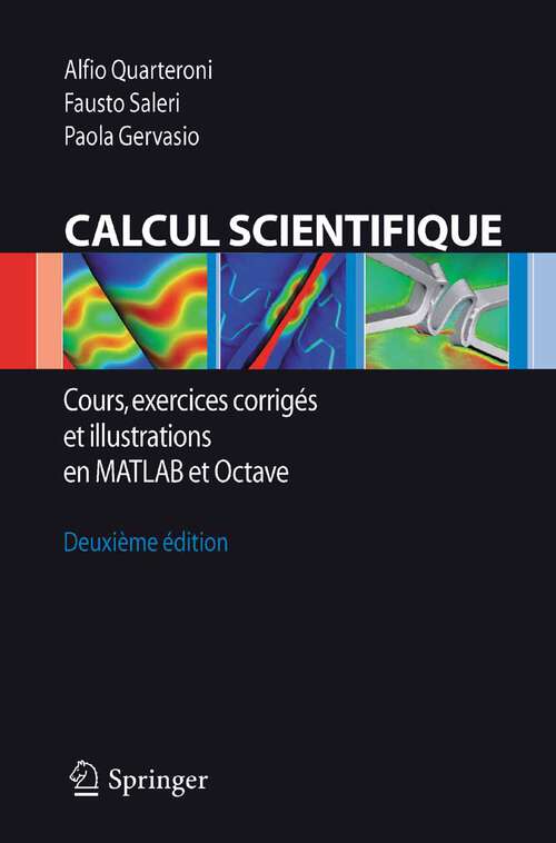 Book cover of Calcul Scientifique: Cours, exercices corrigés et illustrations en Matlab et Octave (5ème éd. 2010)