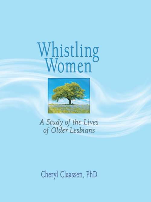 Book cover of Whistling Women: A Study of the Lives of Older Lesbians