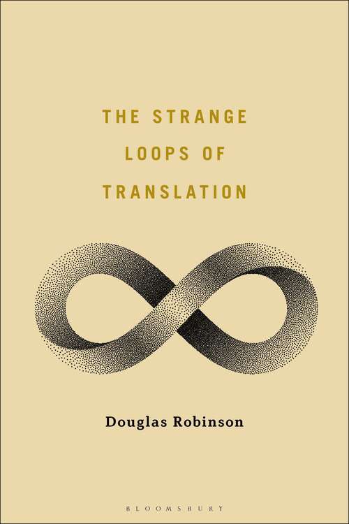 Book cover of The Strange Loops of Translation