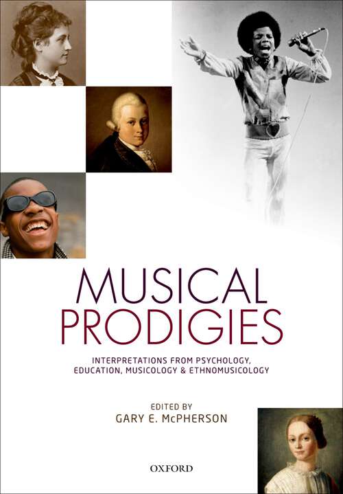 Book cover of Musical Prodigies: Interpretations from Psychology, Education, Musicology, and Ethnomusicology