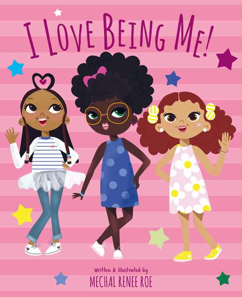 Book cover of I Love Being Me!