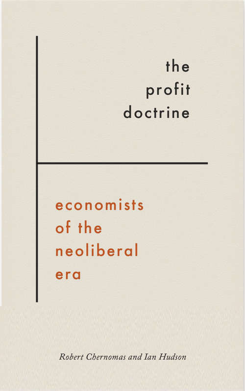 Book cover of The Profit Doctrine: Economists of the Neoliberal Era