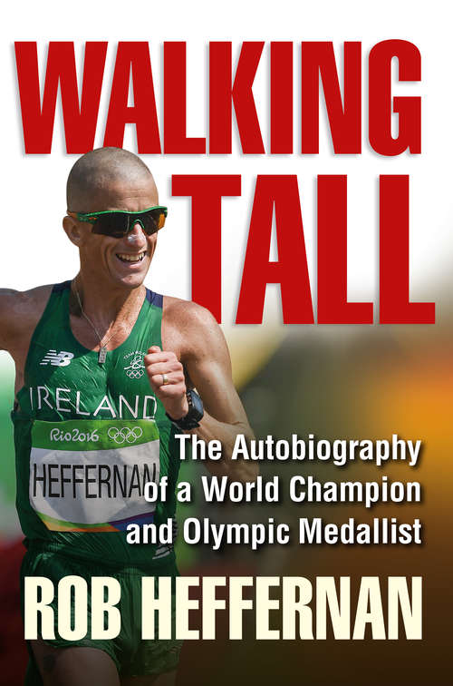 Book cover of Walking Tall: The Autobiography Of A World Champion And Olympic Medallist