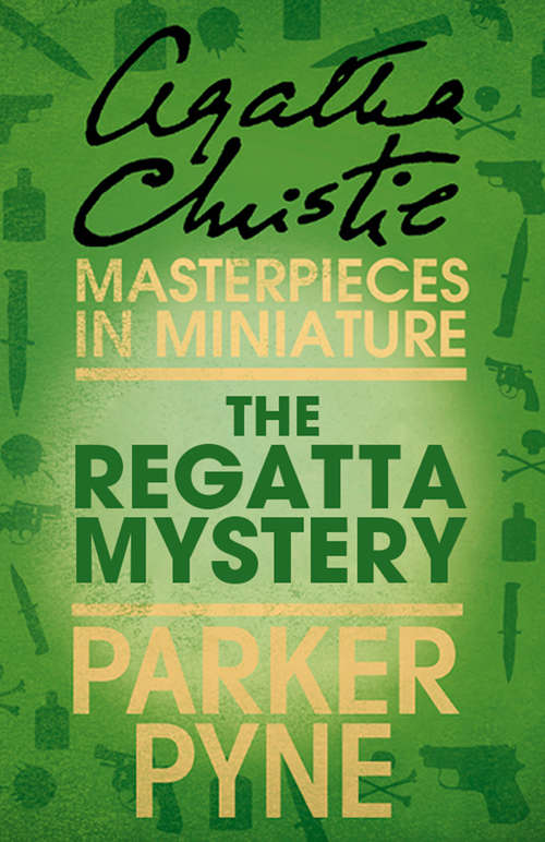 Book cover of The Regatta Mystery: An Agatha Christie Short Story (ePub edition) (Parker Pyne Mysteries Ser.)