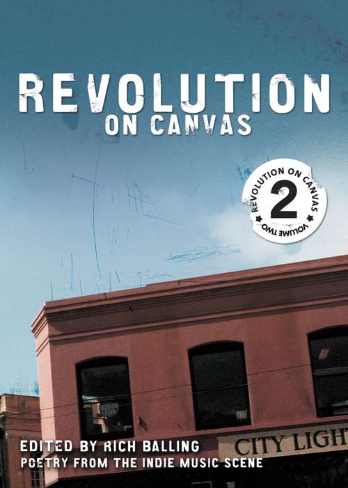 Book cover of Revolution on Canvas, Volume 2: Poetry from the Indie Music Scene