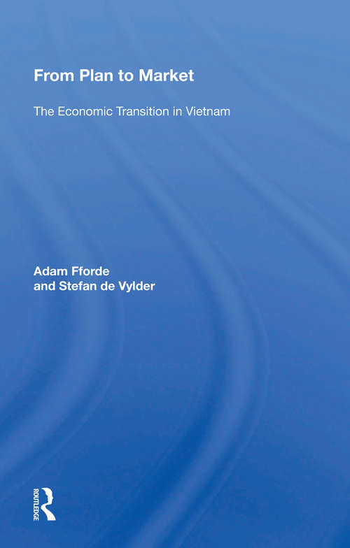 Book cover of From Plan To Market: The Economic Transition In Vietnam