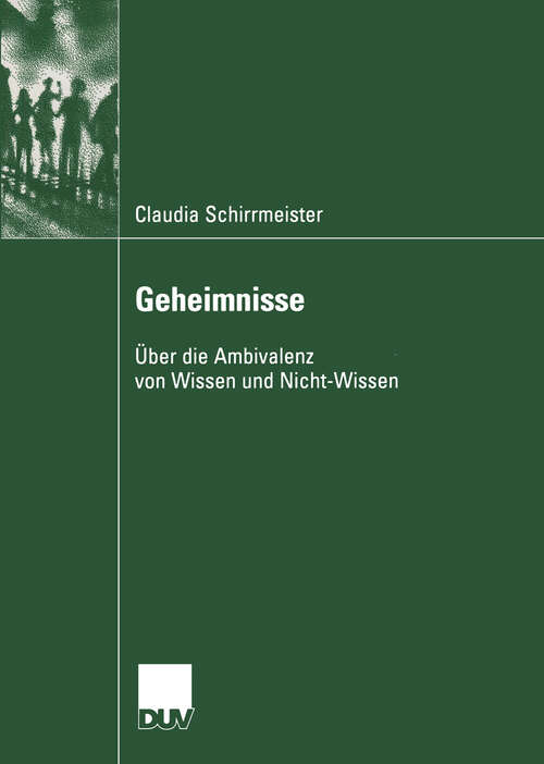 Book cover of Geheimnisse: Über die Ambivalenz von Wissen und Nicht-Wissen (2004) (Kommunikationswissenschaft)