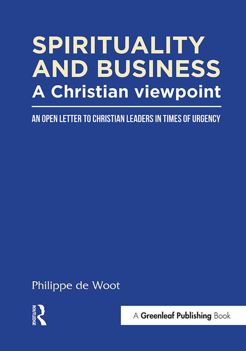Book cover of Spirituality and Business: An Open Letter to Christian Leaders in Times of Urgency