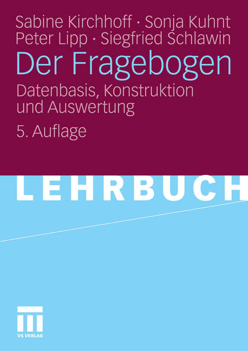 Book cover of Der Fragebogen: Datenbasis, Konstruktion und Auswertung (5. Aufl. 2010)
