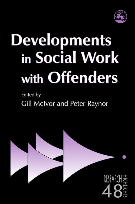 Book cover of Developments in Social Work with Offenders (PDF)