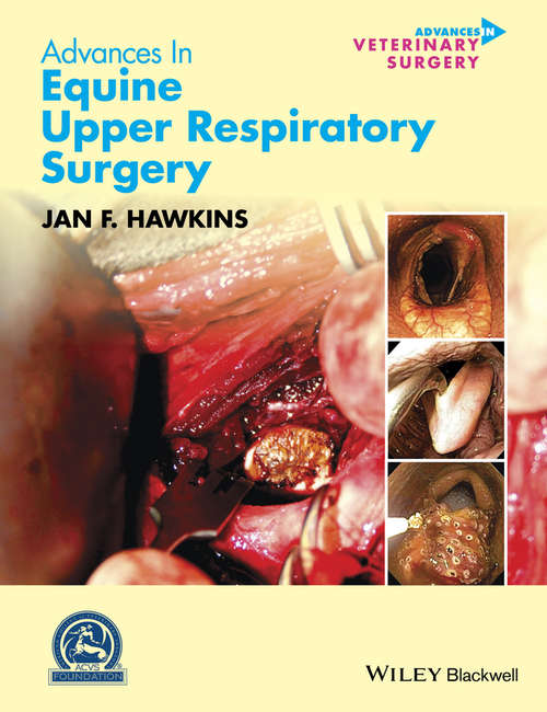 Book cover of Advances in Equine Upper Respiratory Surgery (AVS Advances in Veterinary Surgery)