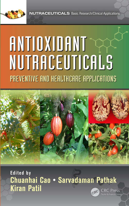 Book cover of Antioxidant Nutraceuticals: Preventive and Healthcare Applications (Nutraceuticals)
