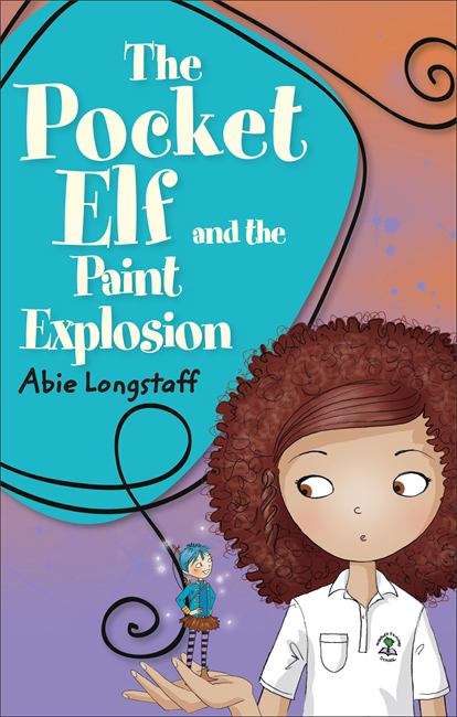 Book cover of Reading Planet KS2 - The Pocket Elf and the Paint Explosion - Level 1: Stars/Lime band (Rising Stars Reading Planet (PDF))