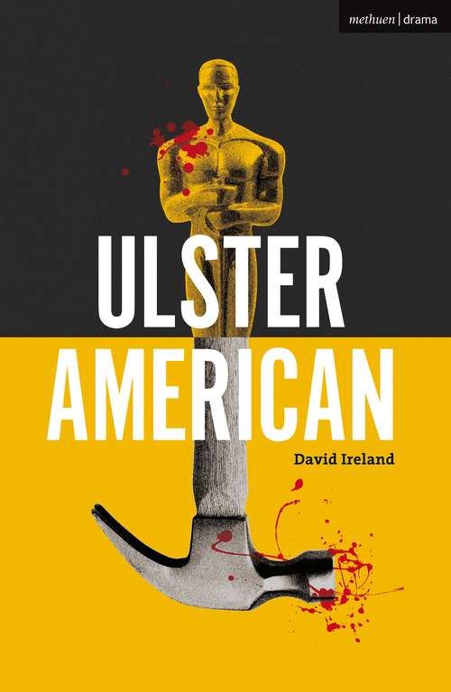 Book cover of Ulster American (Modern Plays)