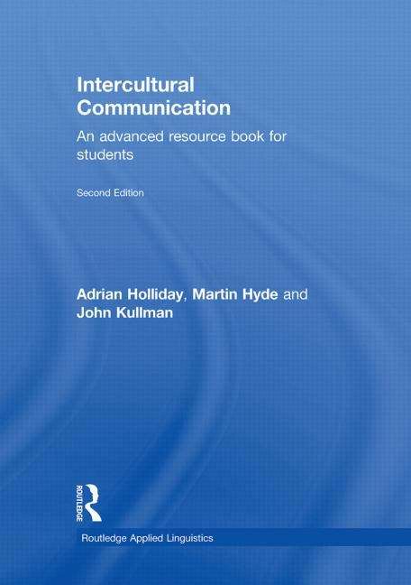 Book cover of Intercultural Communication: An Advanced Resource Book for Students (2nd edition) (PDF)