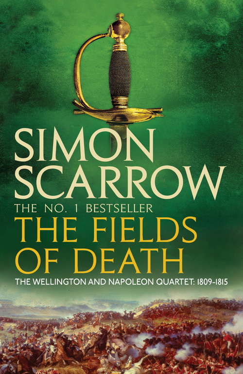 Book cover of The Fields of Death: (Revolution 4) (The Wellington and Napoleon Quartet #4)