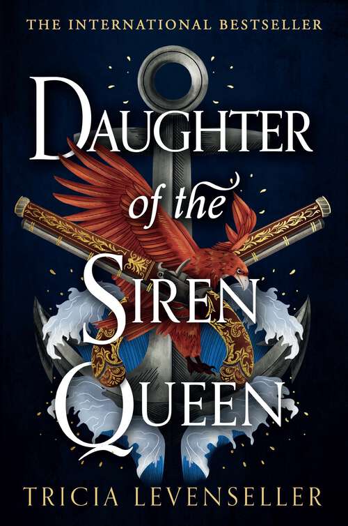 Book cover of Daughter of the Siren Queen: the fierce heroine from Daughter of the Pirate King returns in this epic adventure from the bestselling Tricia Levenseller (Daughter of the Pirate King Duology #2)