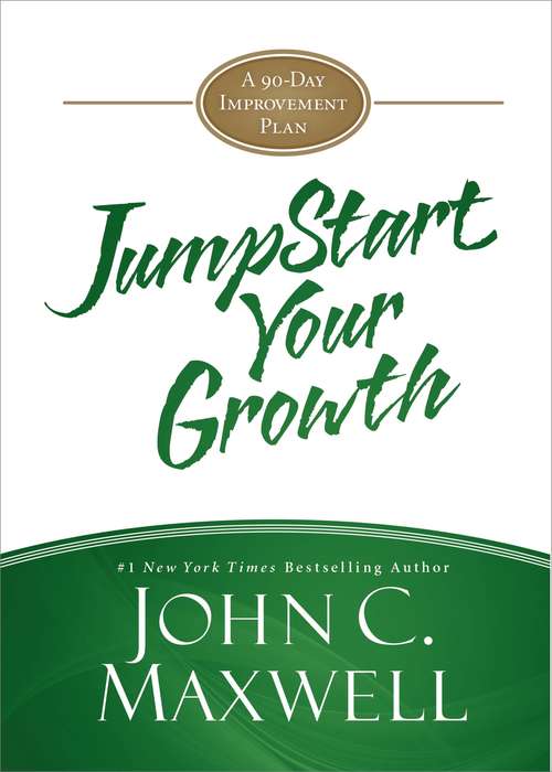 Book cover of JumpStart Your Growth: A 90-Day Improvement Plan (JumpStart)