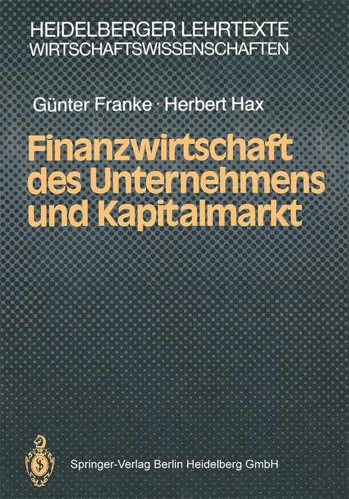 Book cover of Finanzwirtschaft des Unternehmens und Kapitalmarkt (1988) (Heidelberger Lehrtexte Wirtschaftswissenschaften)