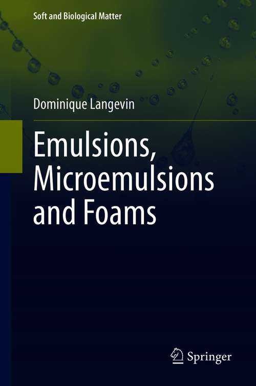 Book cover of Emulsions, Microemulsions and Foams (1st ed. 2020) (Soft and Biological Matter)