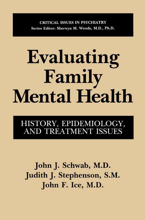 Book cover of Evaluating Family Mental Health: History, Epidemiology, and Treatment Issues (1993) (Critical Issues in Psychiatry)