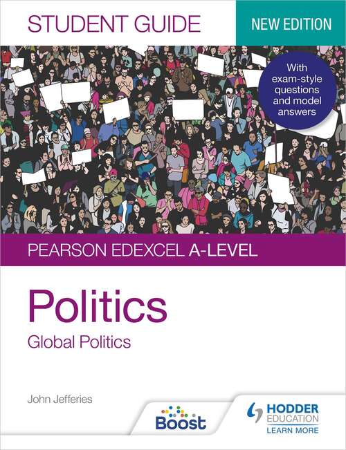 Book cover of Pearson Edexcel A-level Politics Student Guide 4: Global Politics Second Edition