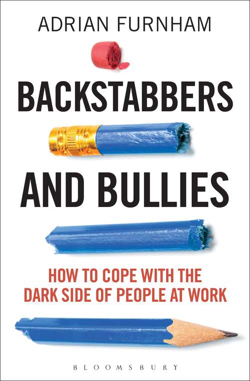 Book cover of Backstabbers and Bullies: How to Cope with the Dark Side of People at Work