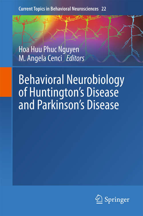 Book cover of Behavioral Neurobiology of Huntington's Disease and Parkinson's Disease (2015) (Current Topics in Behavioral Neurosciences #22)