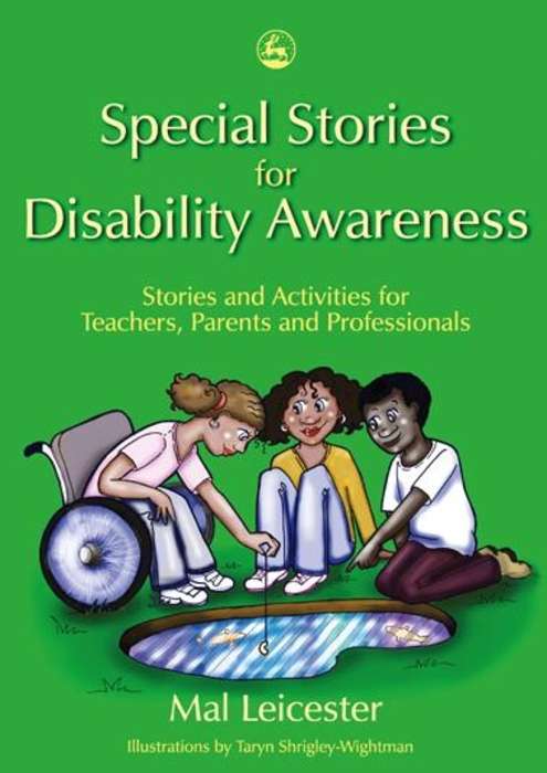 Book cover of Stories and Activities for Teachers, Parents and Professionals: Special Stories for Disability Awareness (PDF)