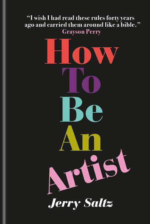 Book cover of How to Be an Artist: The New York Times bestseller