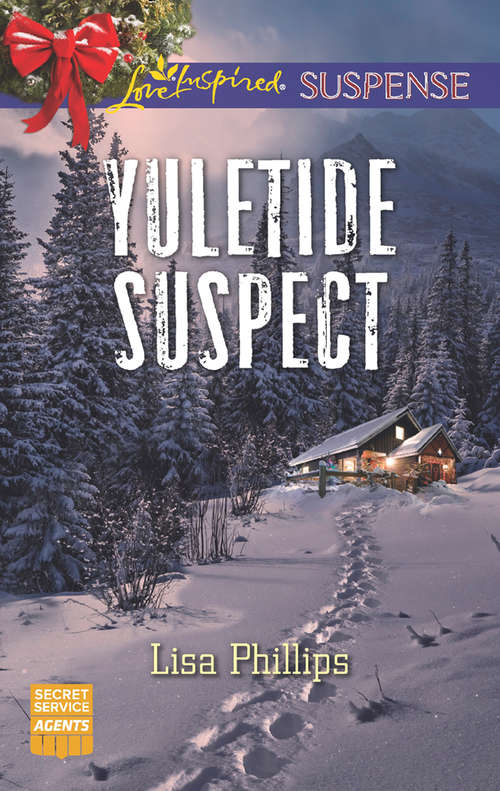 Book cover of Yuletide Suspect: Christmas Ranch Rescue Holiday Secrets Yuletide Suspect (ePub edition) (Secret Service Agents #3)
