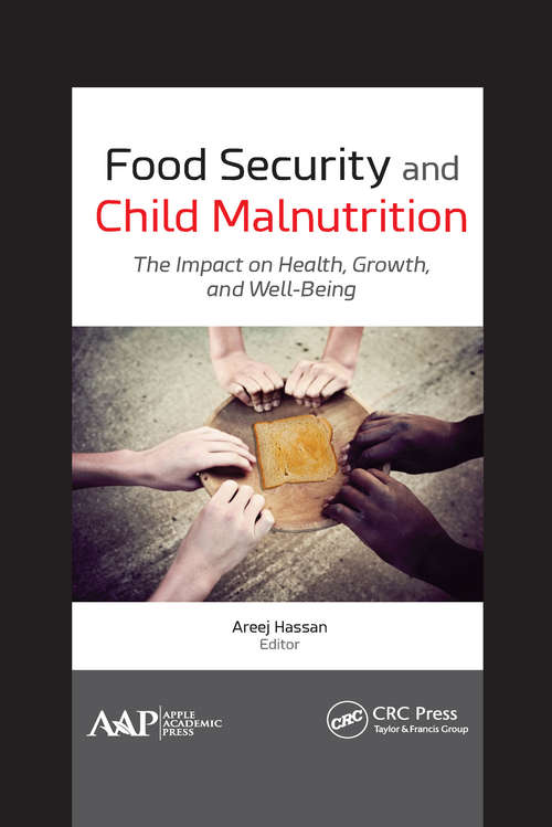 Book cover of Food Security and Child Malnutrition: The Impact on Health, Growth, and Well-Being