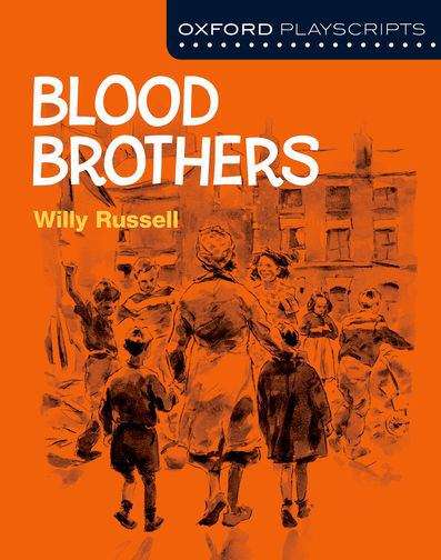 Book cover of Oxford Playscripts: Blood Brothers (PDF)