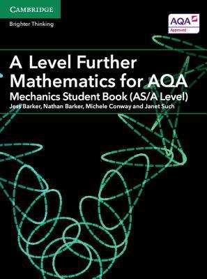 Book cover of A Level Further Mathematics For AQA Mechanics Student Book (as/a Level) (AS/A Level Further Mathematics AQA Ser. (PDF))