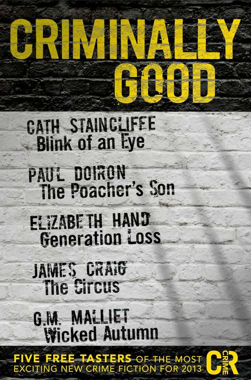 Book cover of Criminally Good: Five free tasters of the most exciting new crime fiction for 2013