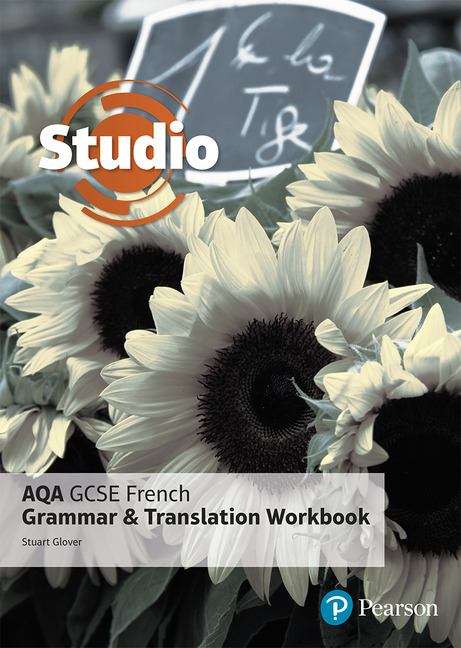 Book cover of Studio AQA GCSE French Grammar And Translation Workbook (PDF)