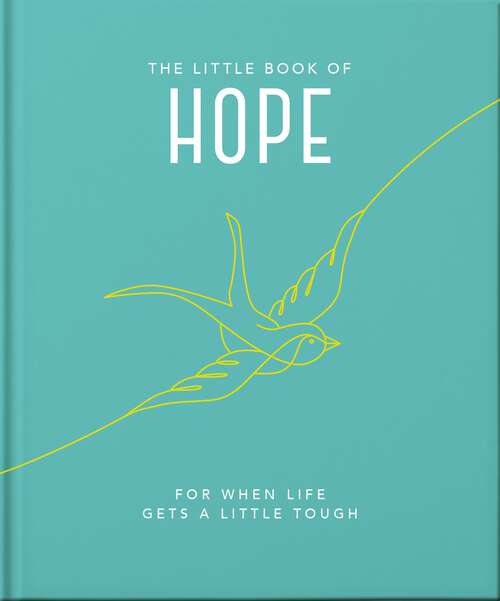 Book cover of The Little Book of Hope: For when life gets a little tough (The\little Book Of... Ser.)