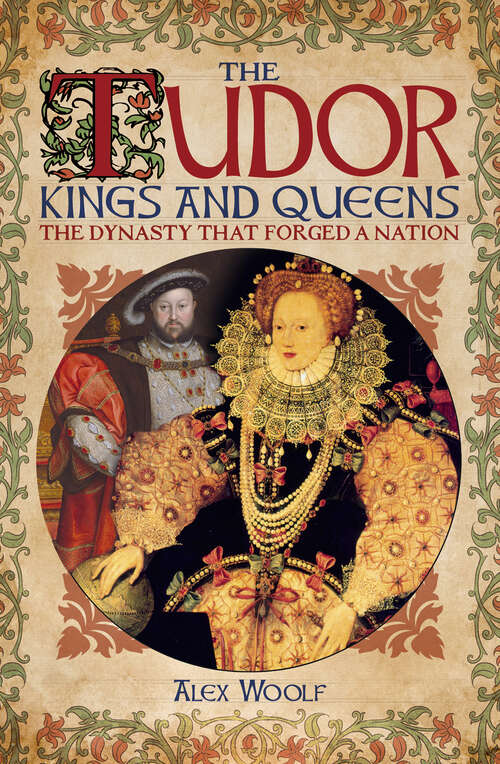 Book cover of The Tudor Kings and Queens: The Dynasty that Forged a Nation