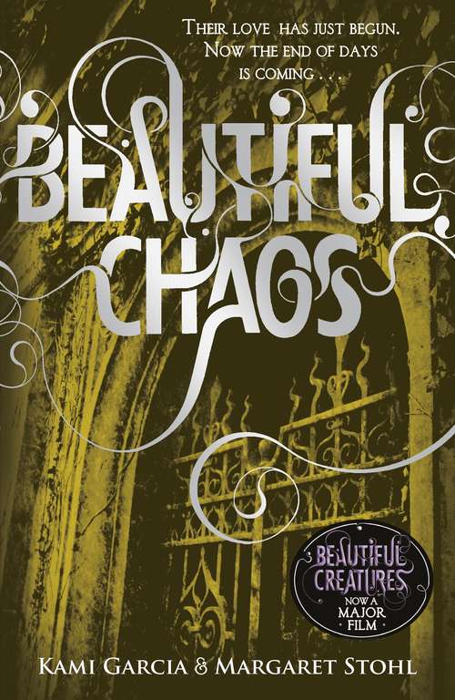 Book cover of Beautiful Chaos (Beautiful Creatures #3)