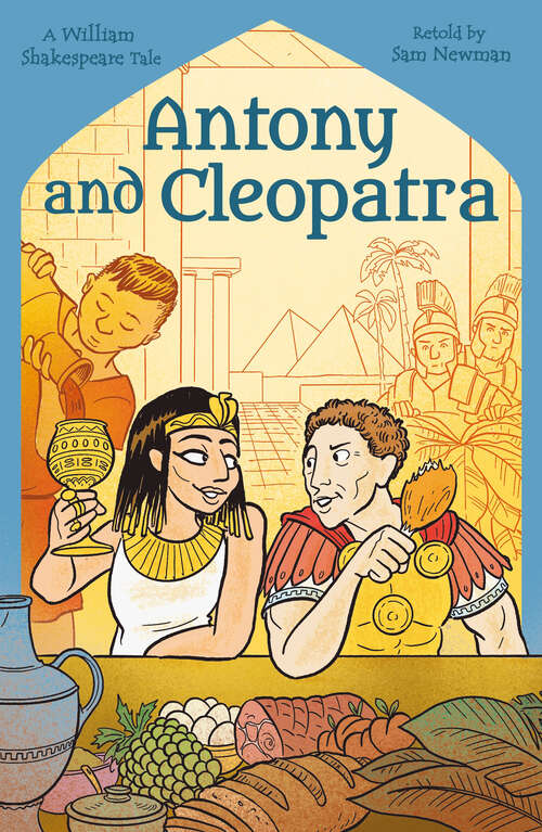 Book cover of Shakespeare's Tales: Antony and Cleopatra (Shakespeare's Tales Retold for Children)