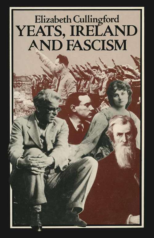 Book cover of Yeats, Ireland and Fascism (1st ed. 1981)