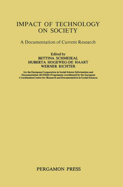 Book cover of Impact of Technology on Society: A Documentation of Current Research (Vienna Centre)