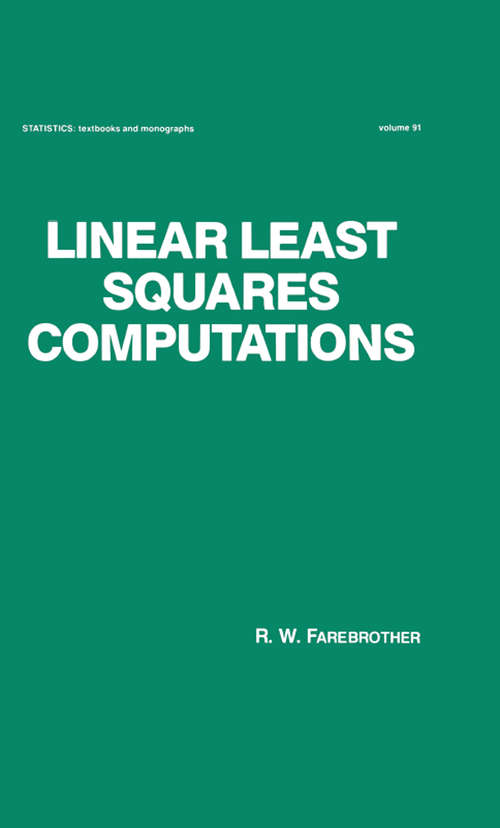 Book cover of Linear Least Squares Computations (Statistics: A Series Of Textbooks And Monographs)