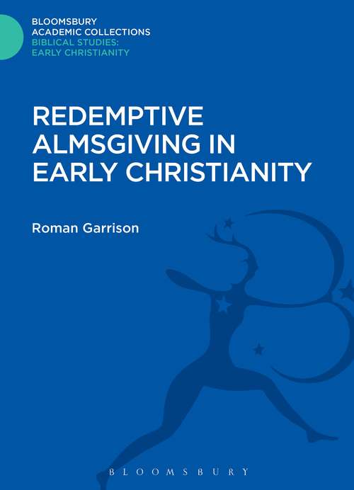 Book cover of Redemptive Almsgiving in Early Christianity (The Library of New Testament Studies)