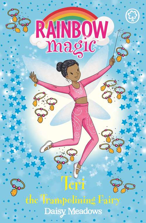 Book cover of Teri the Trampolining Fairy: The After School Sports Fairies Book 1 (Rainbow Magic)