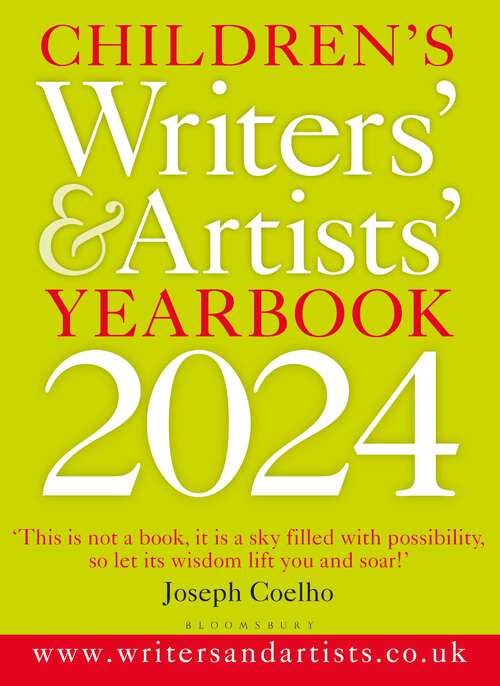 Book cover of Children's Writers' & Artists' Yearbook 2024: The best advice on writing and publishing for children (Writers' and Artists')
