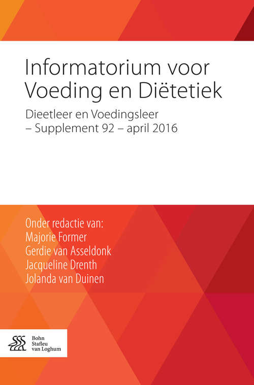 Book cover of Informatorium voor Voeding en Diëtetiek: Dieetleer en Voedingsleer - supplement 92 - april 2016 (1st ed. 2016)